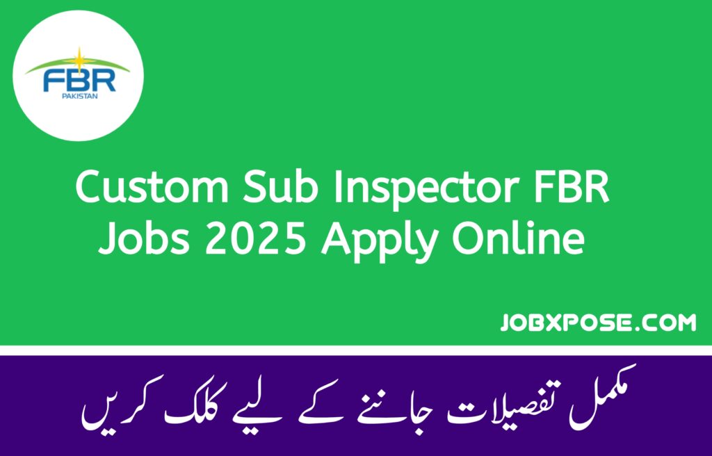 Custom Sub Inspector FBR Jobs 2025
